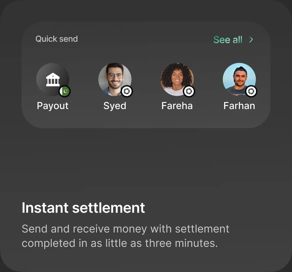 Instant settlement — send and receive money with settlement completed in as little as three minutes.